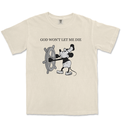 Comfort Colors T-Shirt God Wont Let Me Die in Ivory