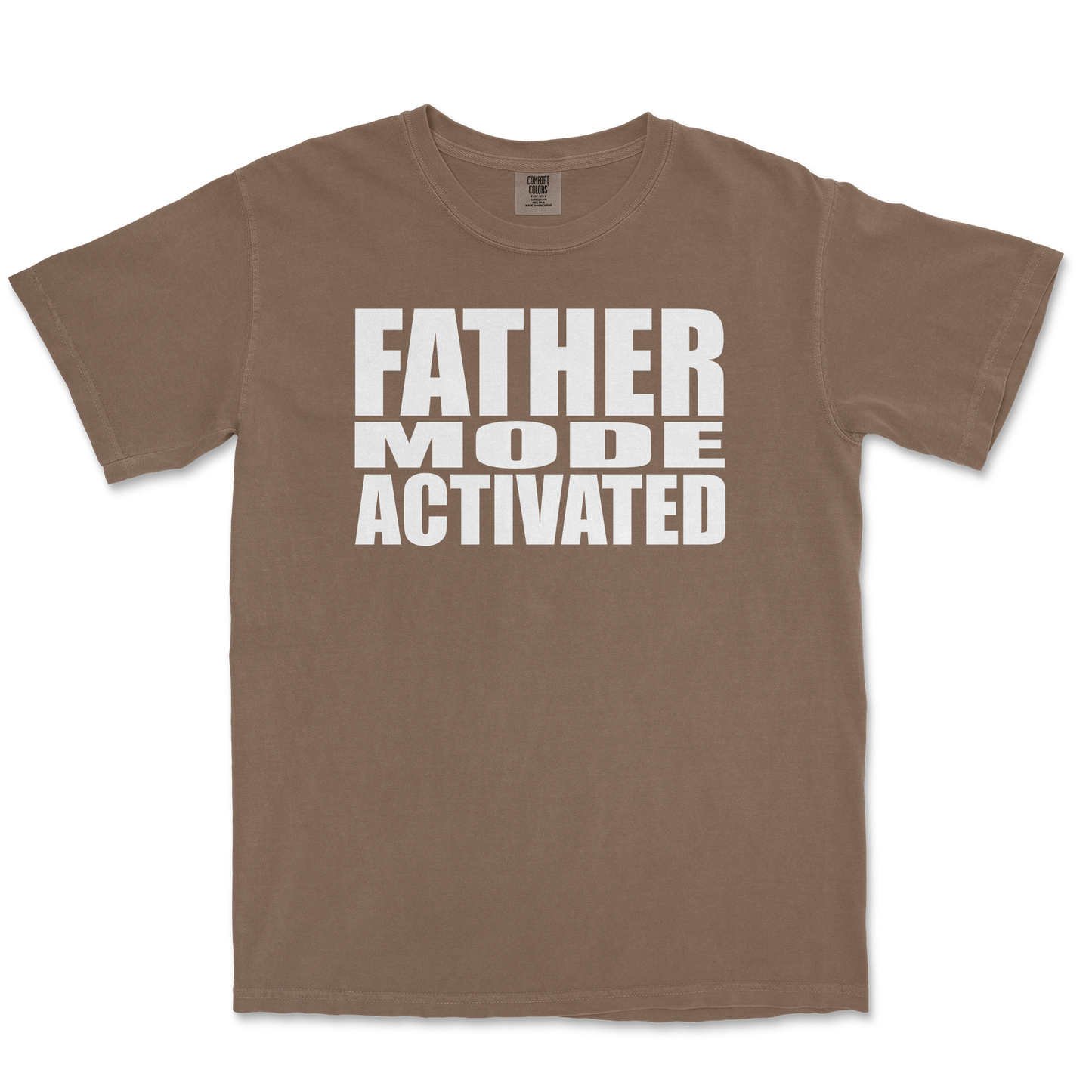 Comfort Colors T-Shirt Father Mode Activated in Espresso