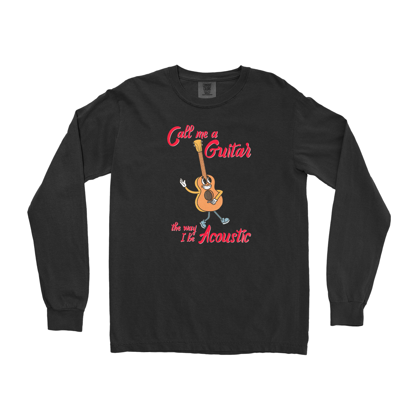 Comfort Colors Long Sleeve I Do Be Acoustic  in Black