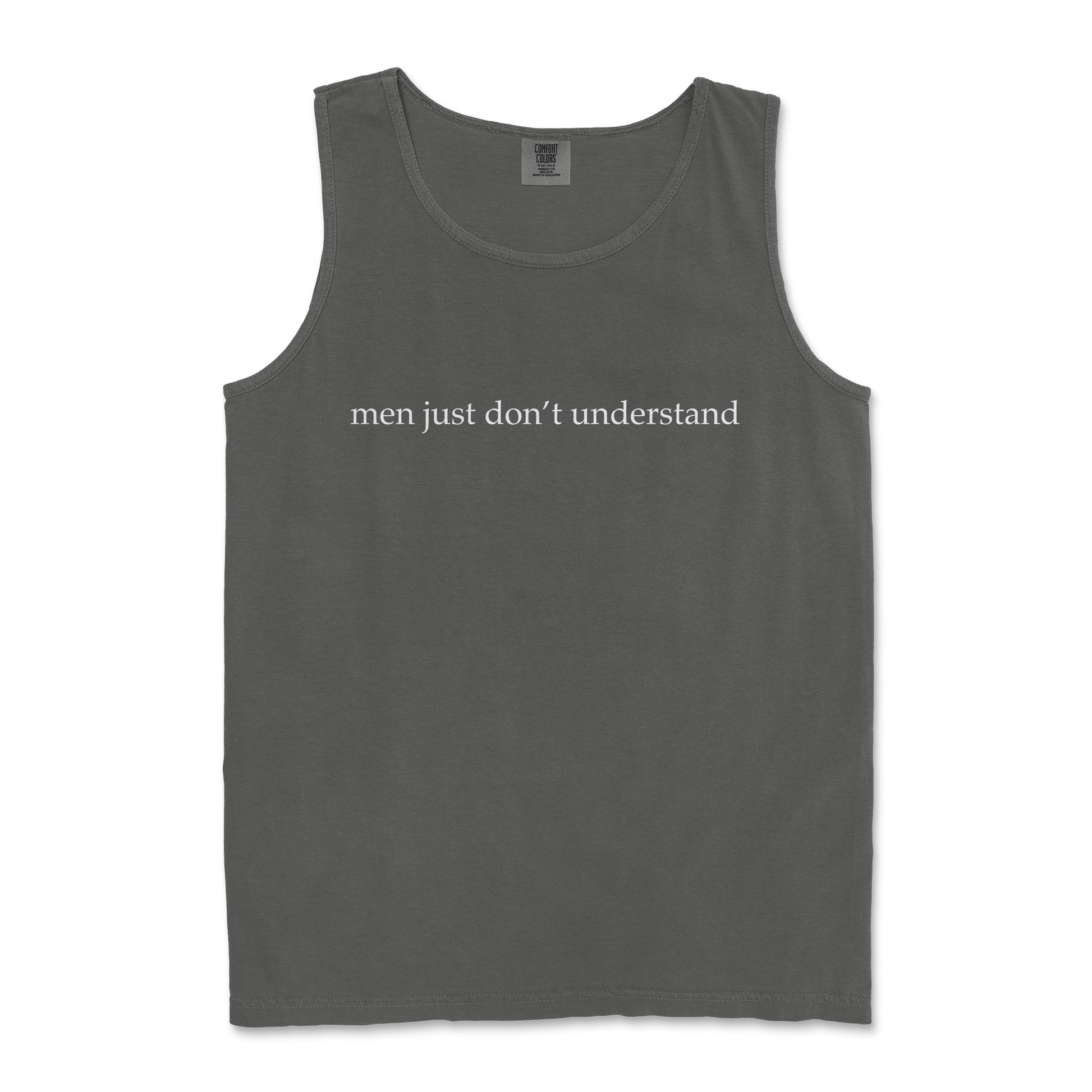 Comfort Colors Tank Top Men Dont Understand in Pepper