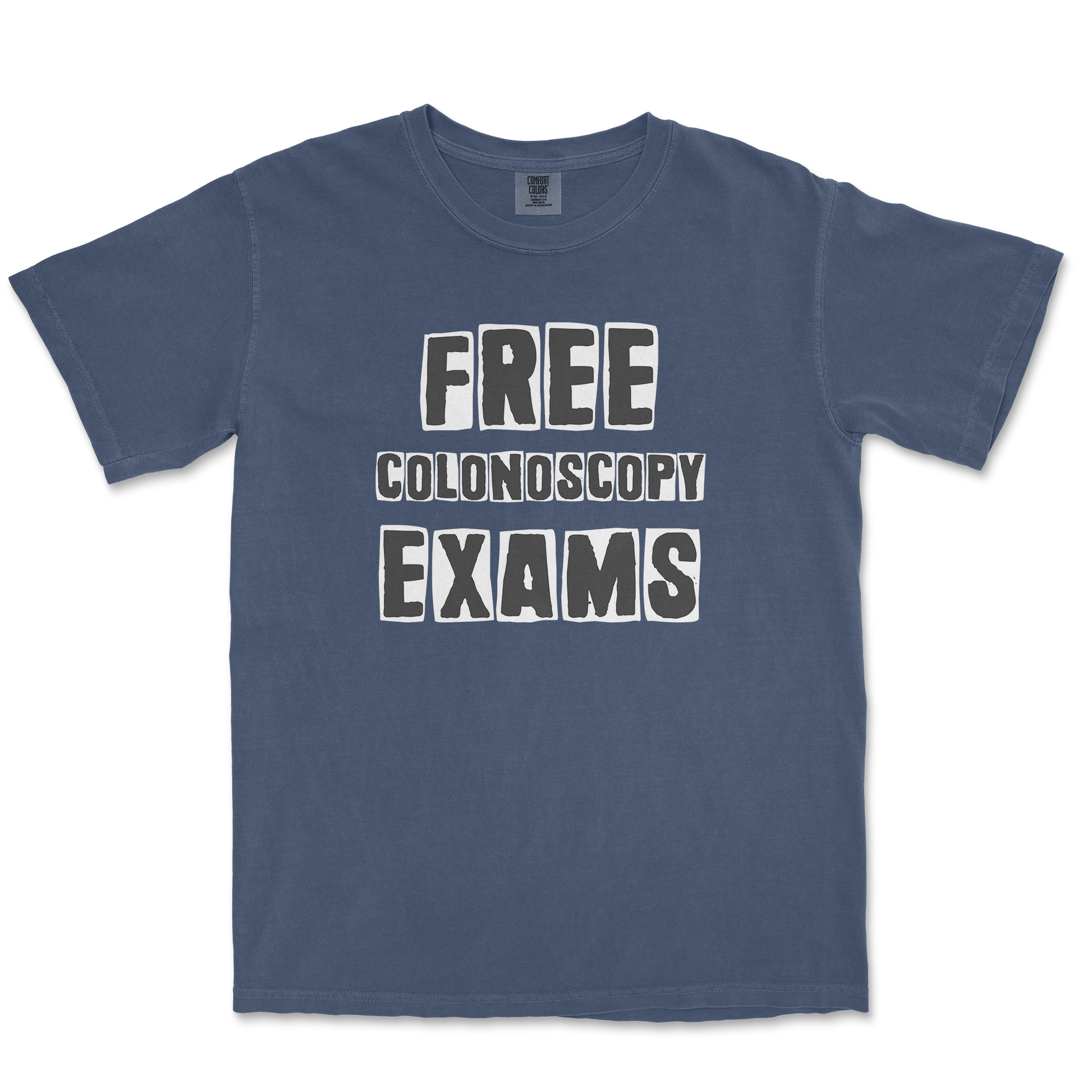 Comfort Colors T-Shirt Free Colonoscopy Exams in Midnight