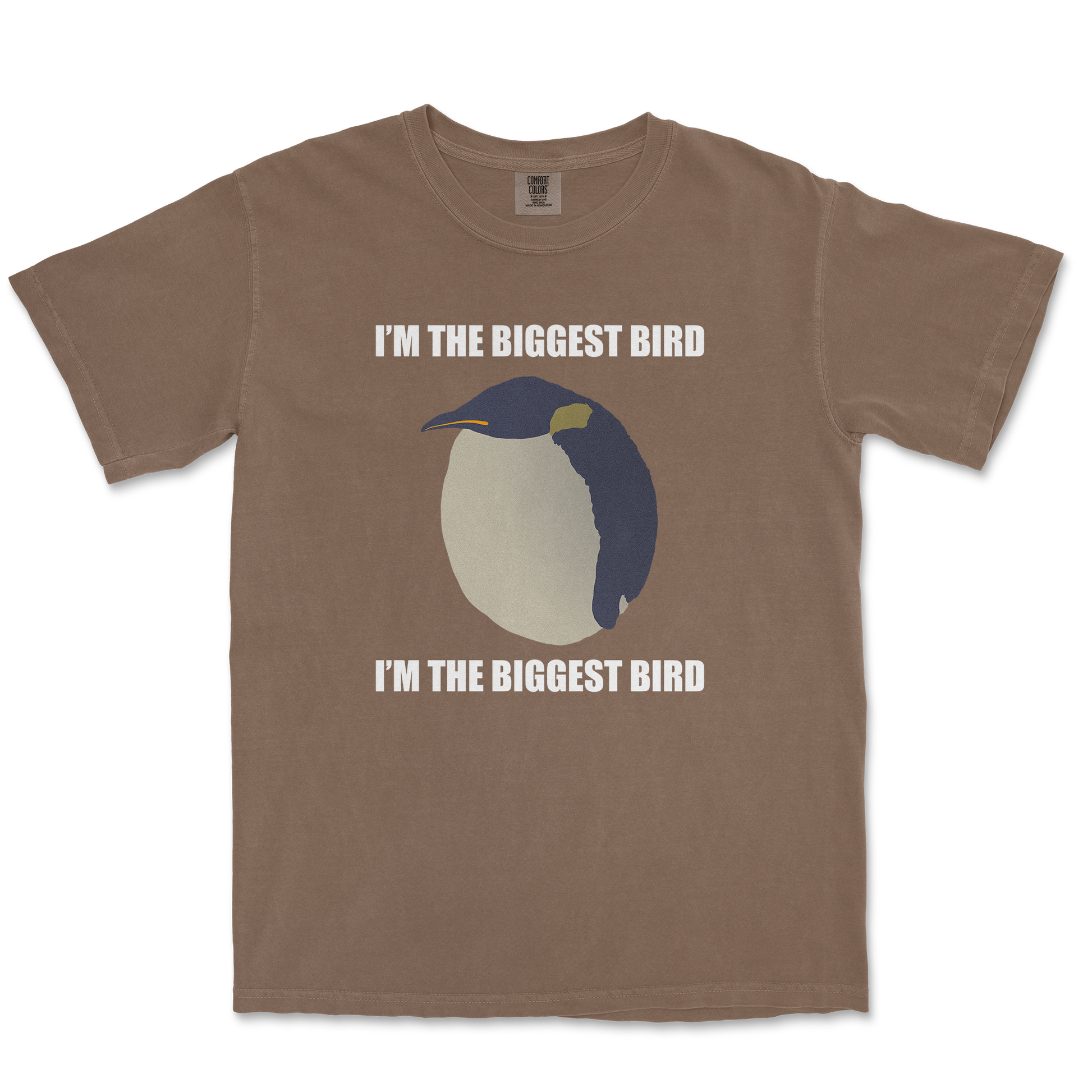 Comfort Colors T-Shirt I Am The Biggets Bird in Espresso