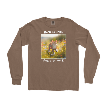 Comfort Colors Long Sleeve Born to Frolic  in Espresso