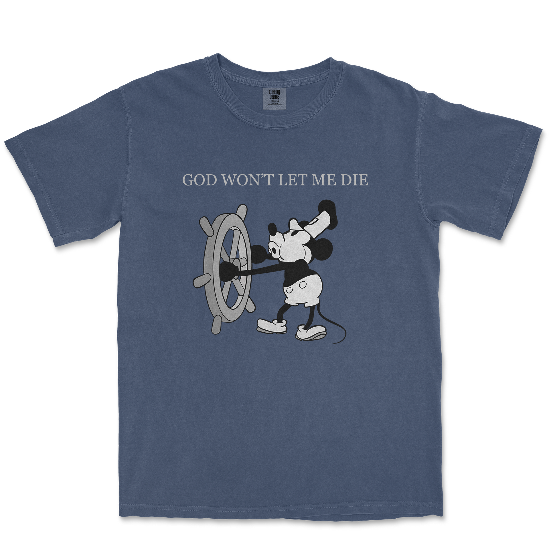 Comfort Colors T-Shirt God Wont Let Me Die in Midnight