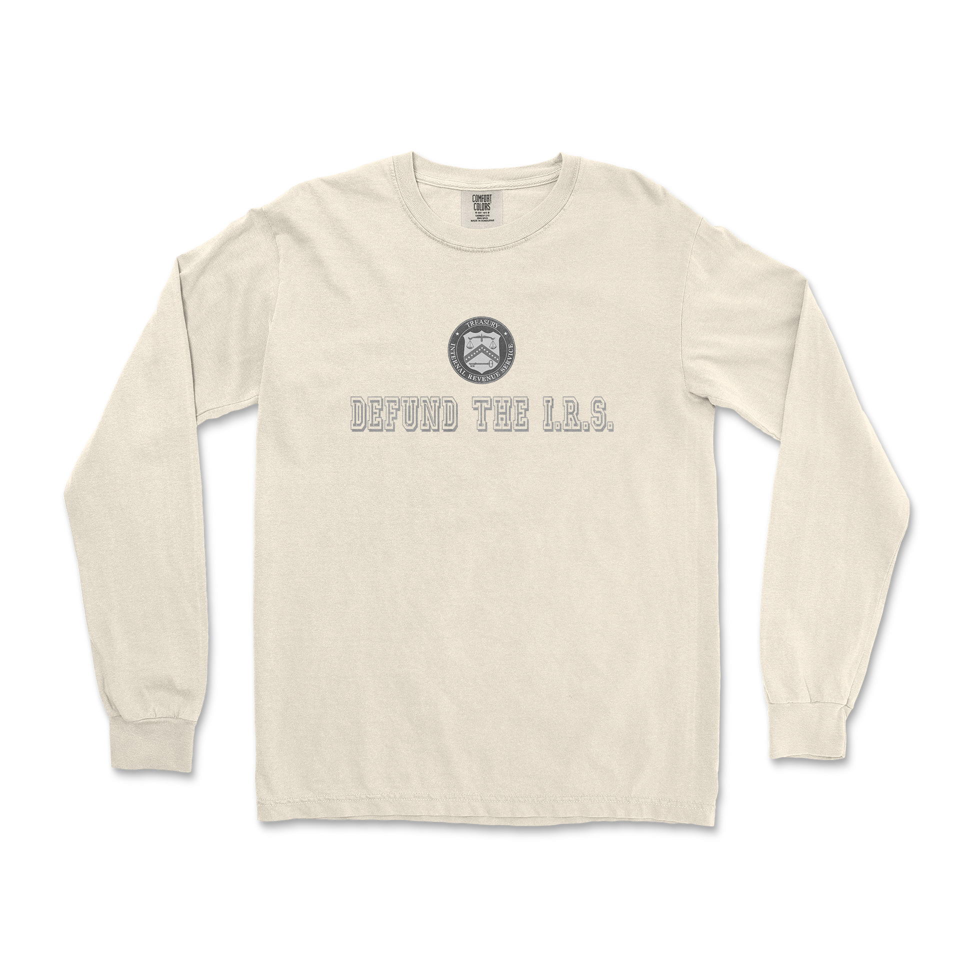 Comfort Colors Long Sleeve Defund The I.R.S. in Ivory