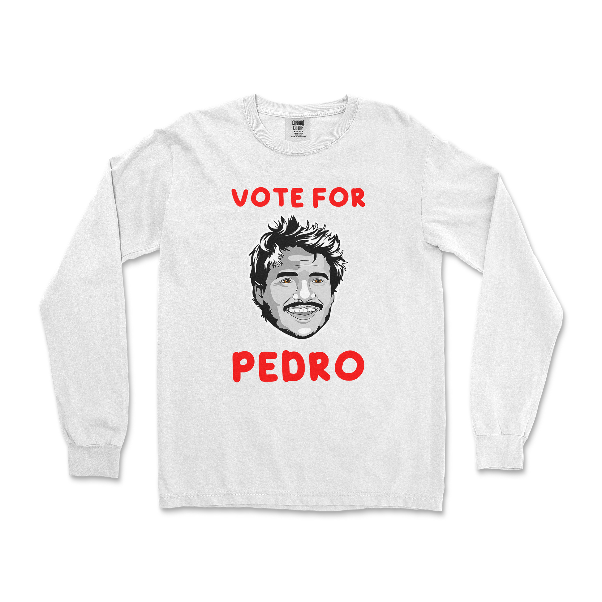 Comfort Colors Long Sleeve Vote For Pedro in White