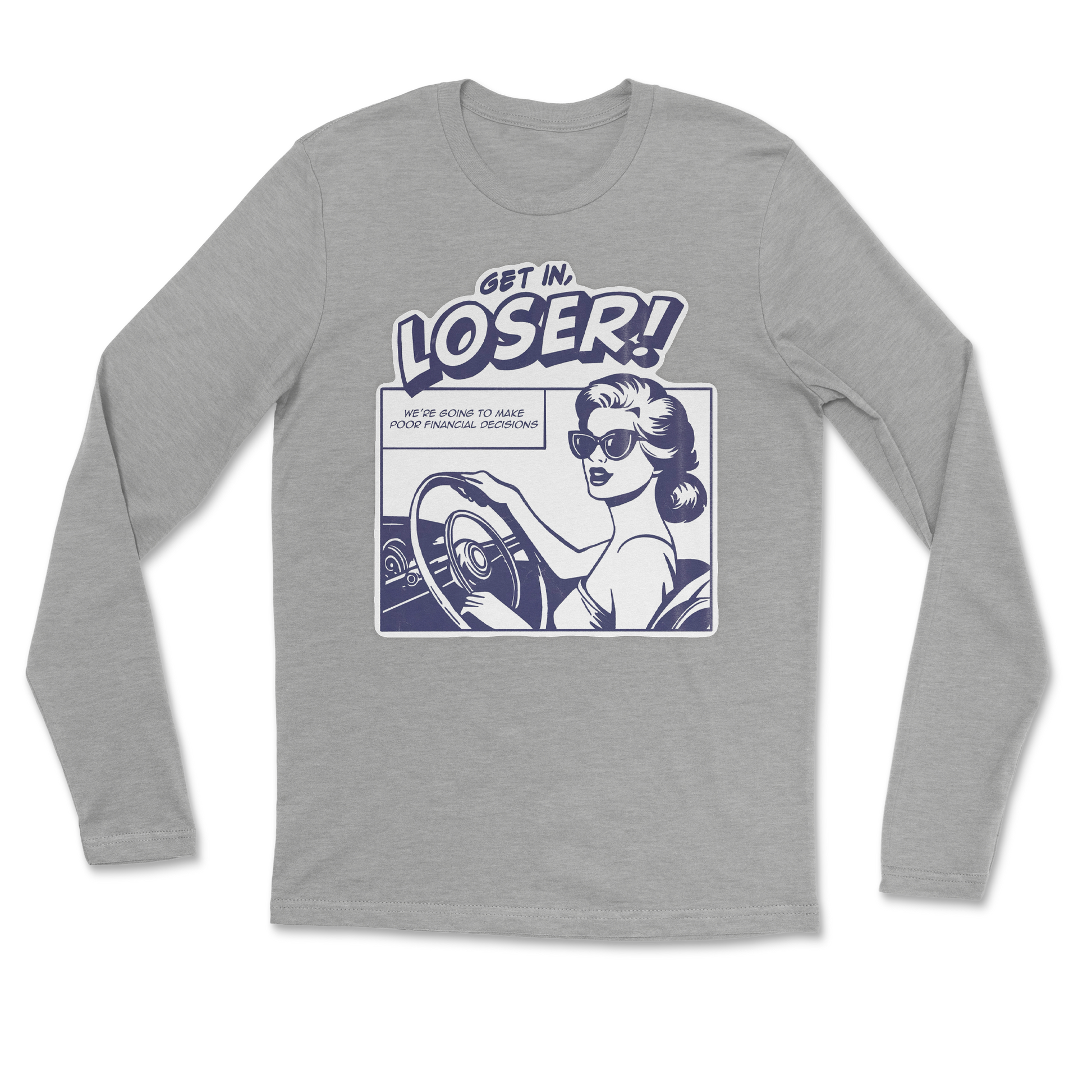 The Nice Shirt Long Sleeve Get In Loser  in Grey-Heather