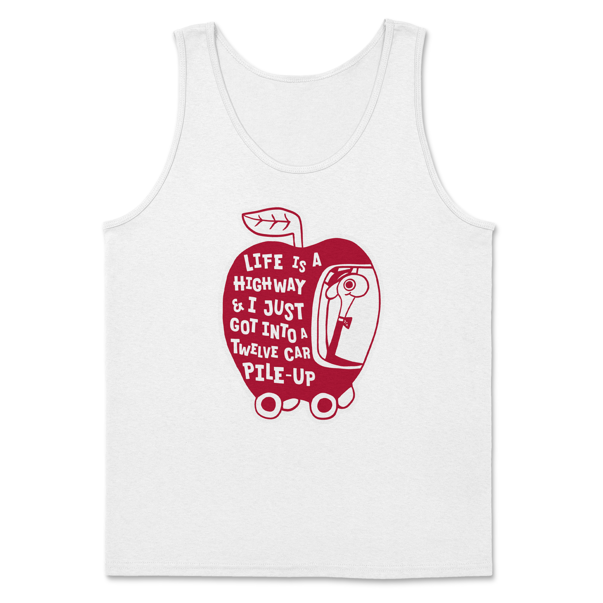 The Nice Shirt Tank Top Life Is A Highway  in White