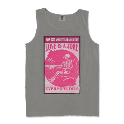 Comfort Colors Tank Top Love Is A Joke in Grey