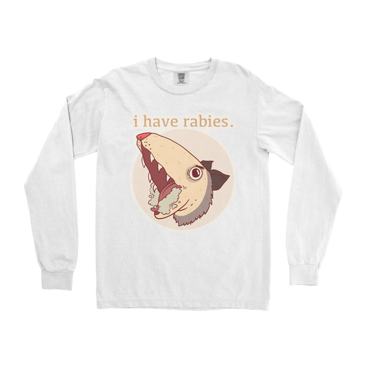 Comfort Colors Long Sleeve I Have Rabies in White