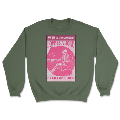 The Nice Shirt Crew Neck Love Is A Joke in Military-Green