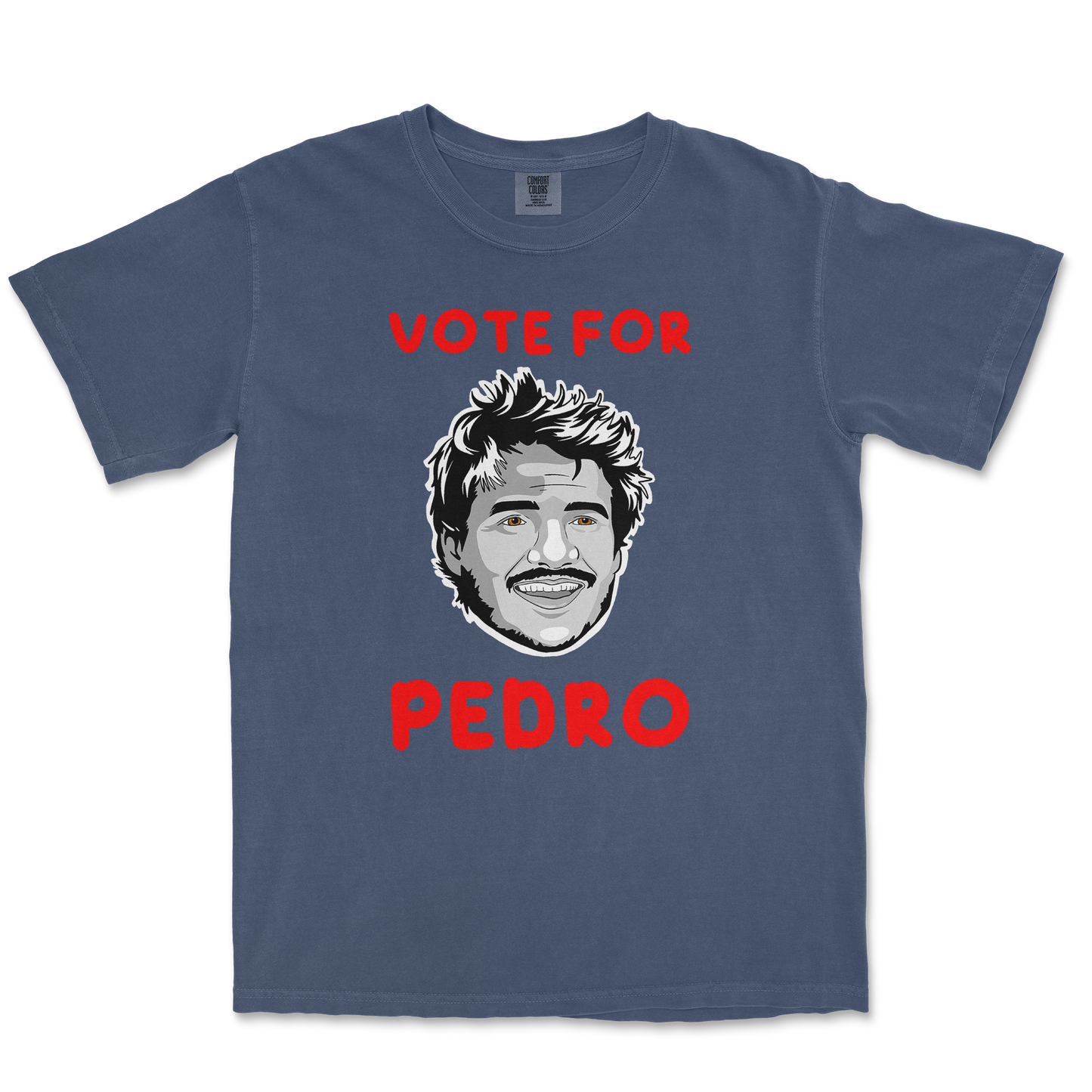 Comfort Colors T-Shirt Vote For Pedro in Midnight