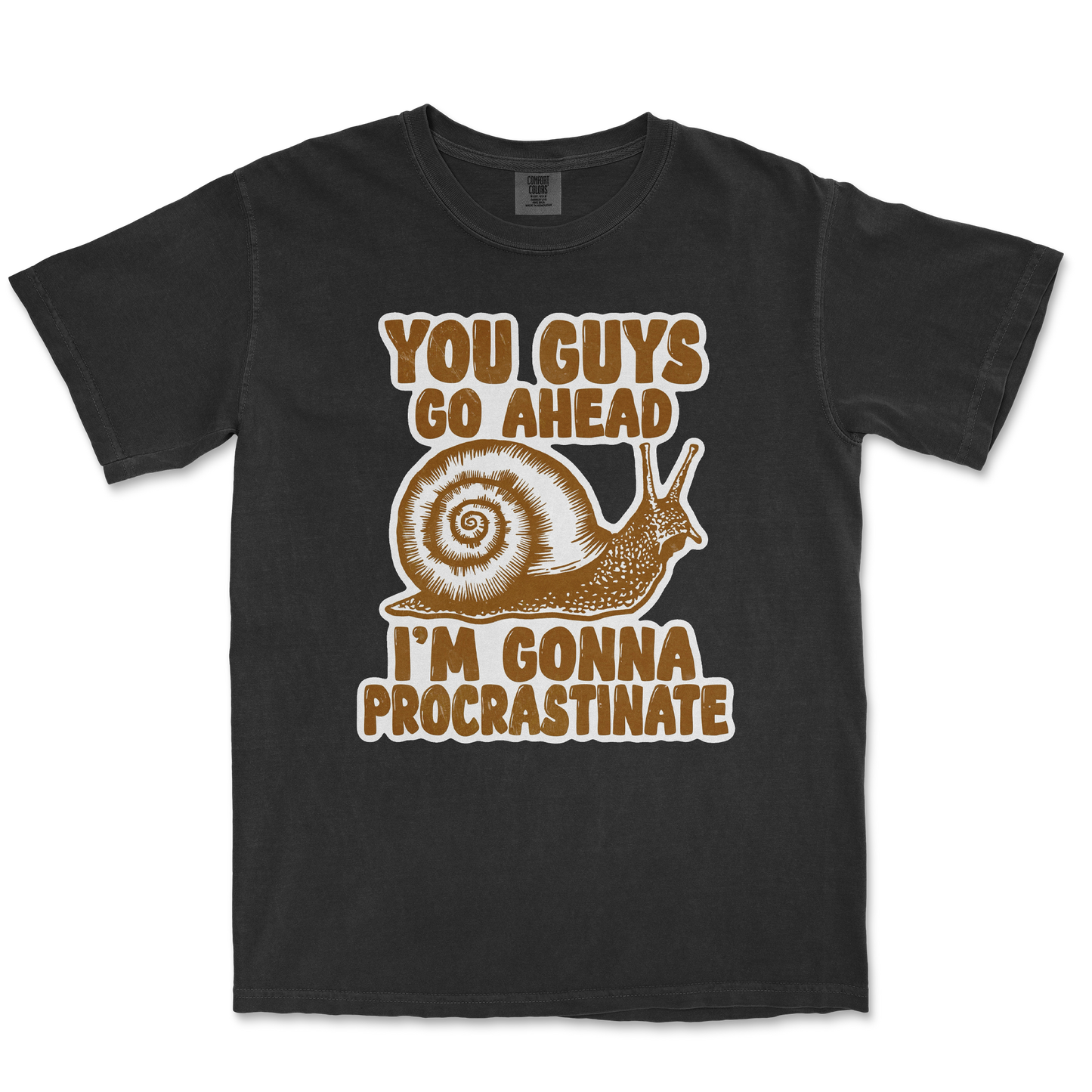 Comfort Colors T-Shirt Procrastinating Snail  in Black