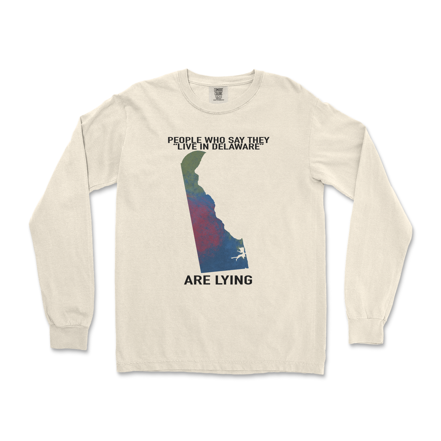 Comfort Colors Long Sleeve Delaware Doesnt Exist in Ivory