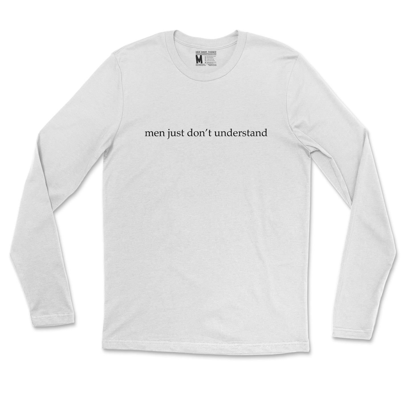 Gildan SoftStyle Long Sleeve Men Dont Understand in White