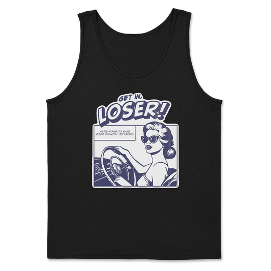 The Nice Shirt Tank Top Get In Loser  in Black