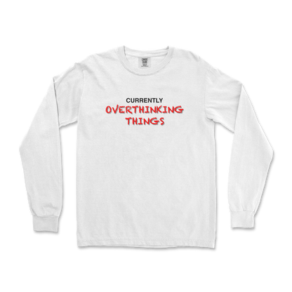 Comfort Colors Long Sleeve For Our Lil Overthinker in White