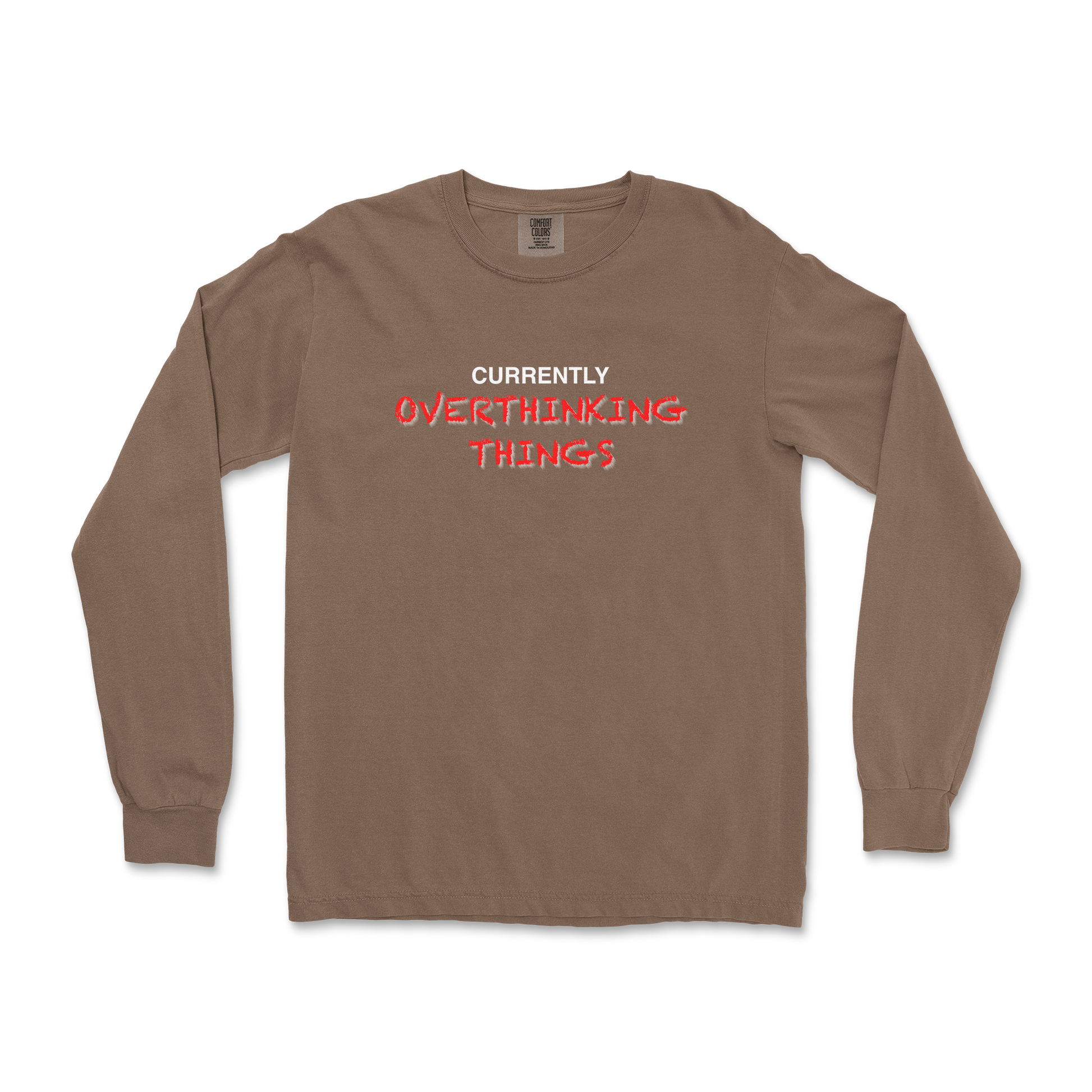 Comfort Colors Long Sleeve For Our Lil Overthinker in Espresso