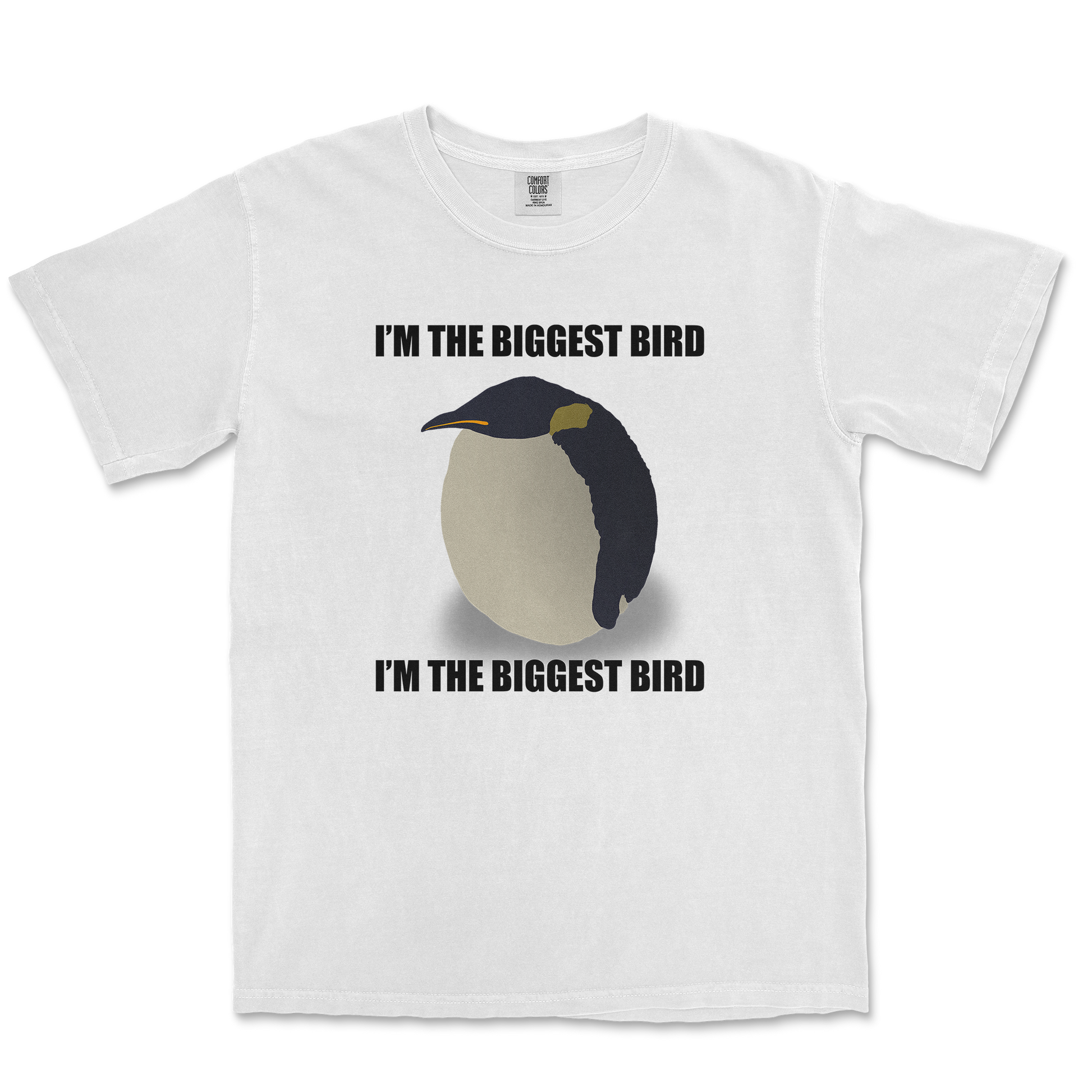 Comfort Colors T-Shirt I Am The Biggets Bird in White