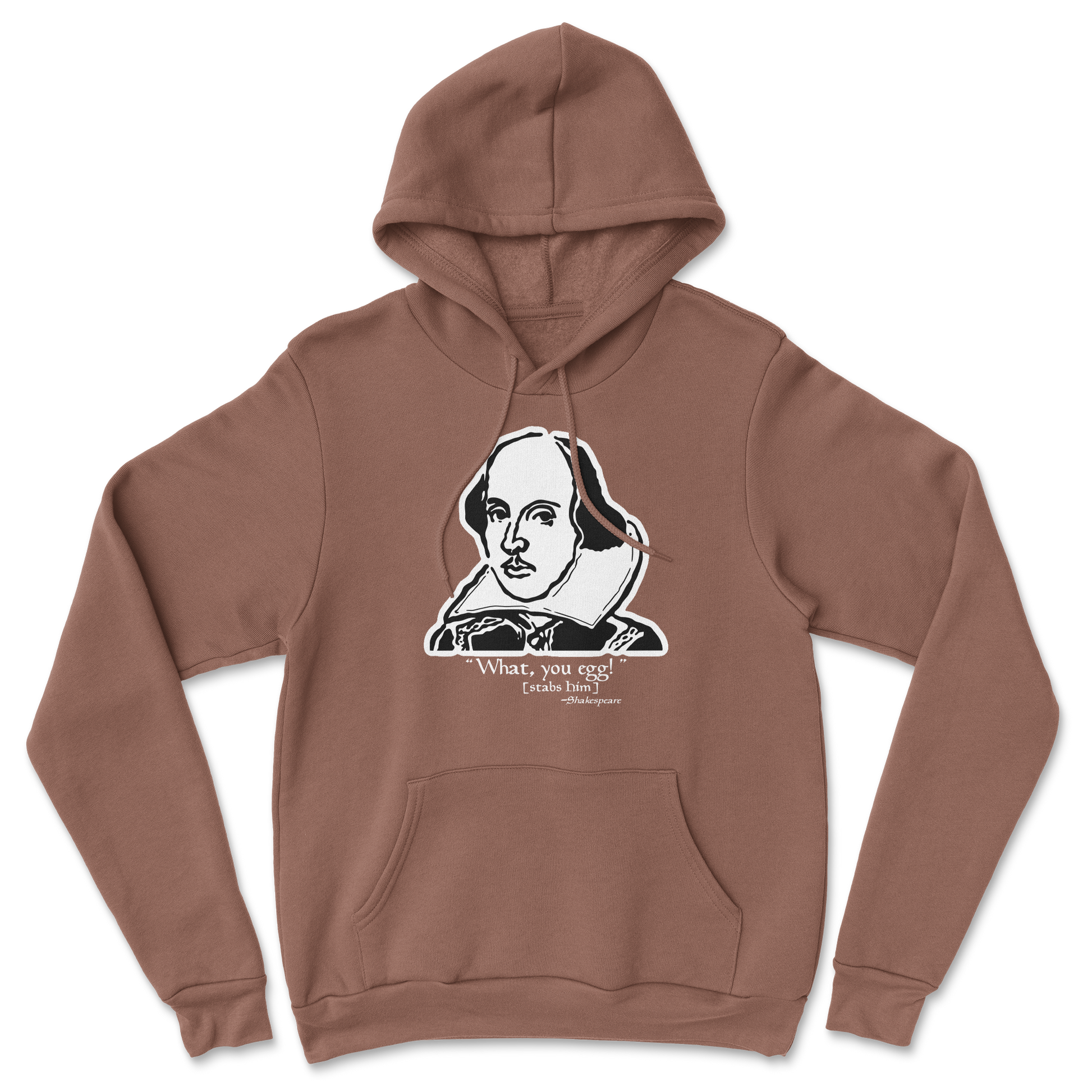 The Nice Shirt Hoodie Shakespeare Quote  in Cocoa