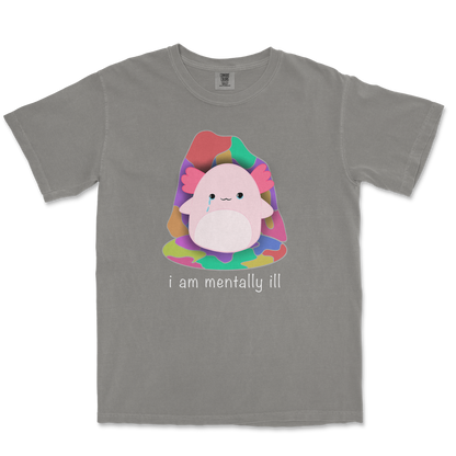 Comfort Colors T-Shirt Mentally Ill and Squishy in Grey