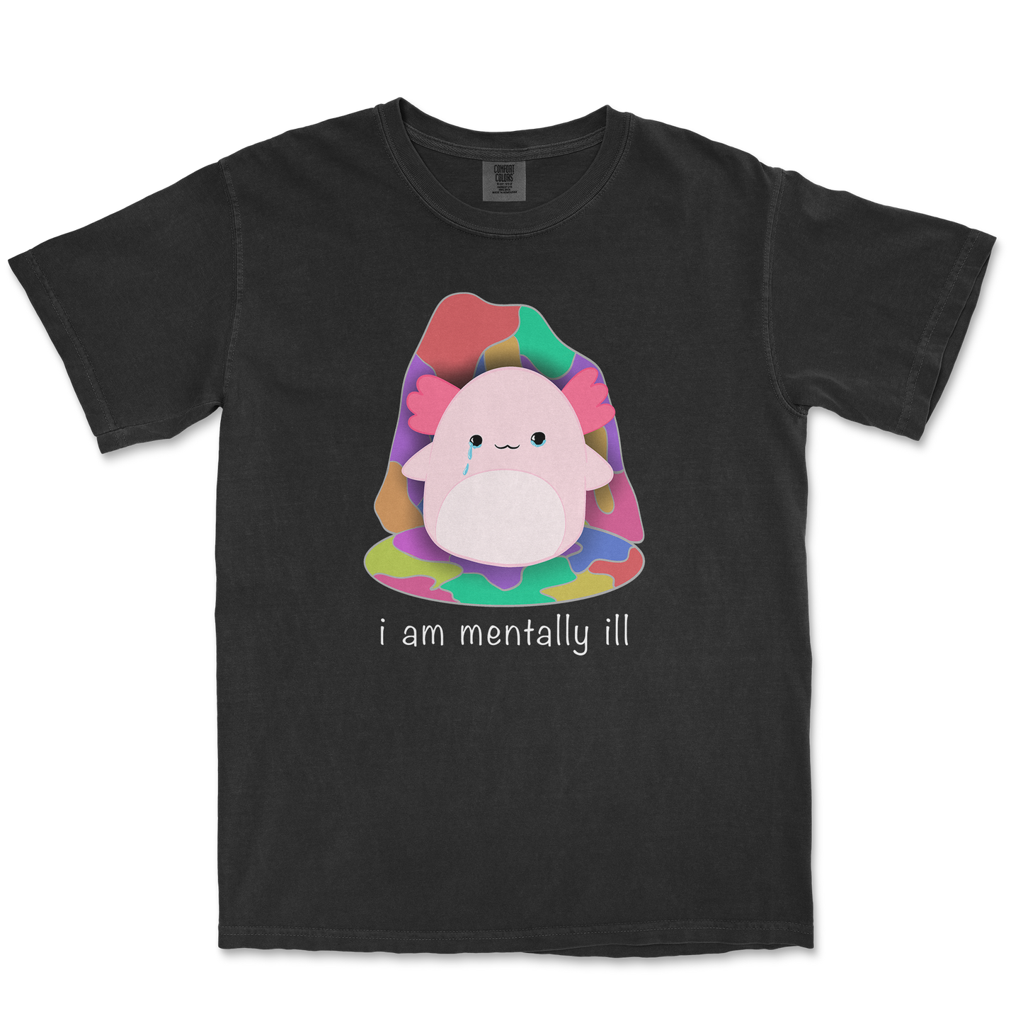 Comfort Colors T-Shirt Mentally Ill and Squishy in Black