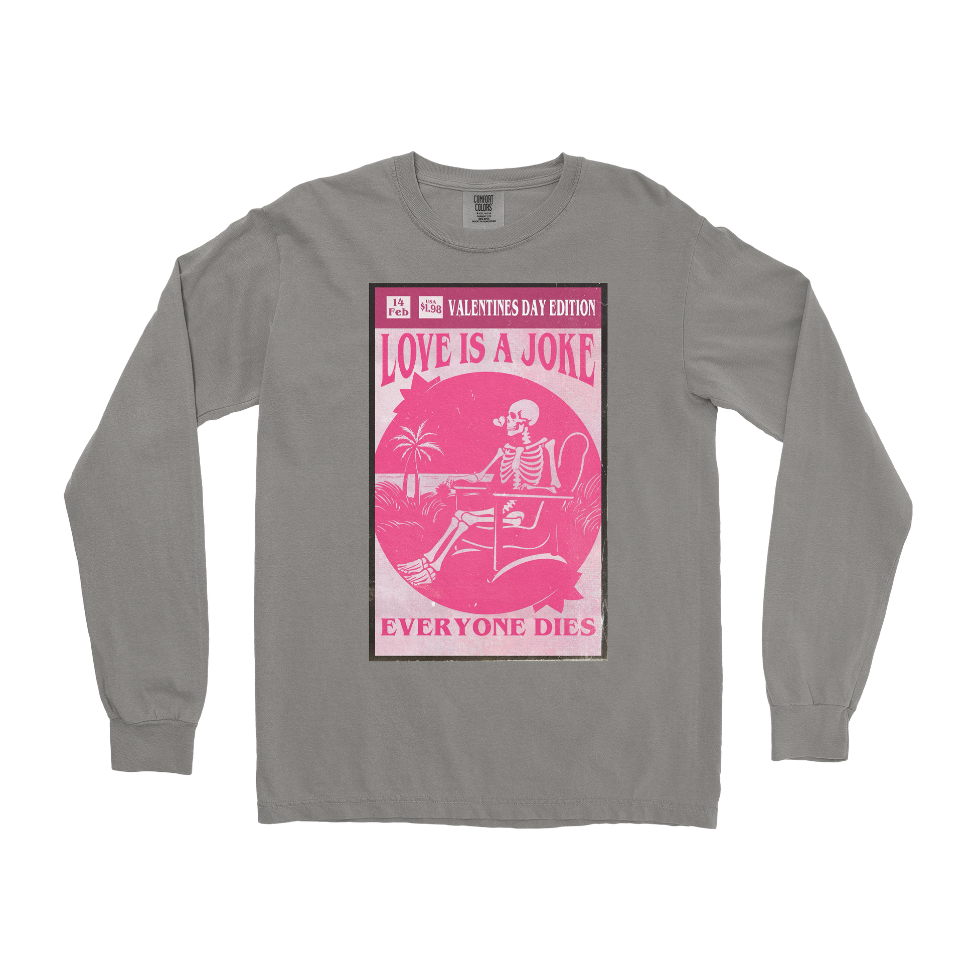 Comfort Colors Long Sleeve Love Is A Joke in Grey