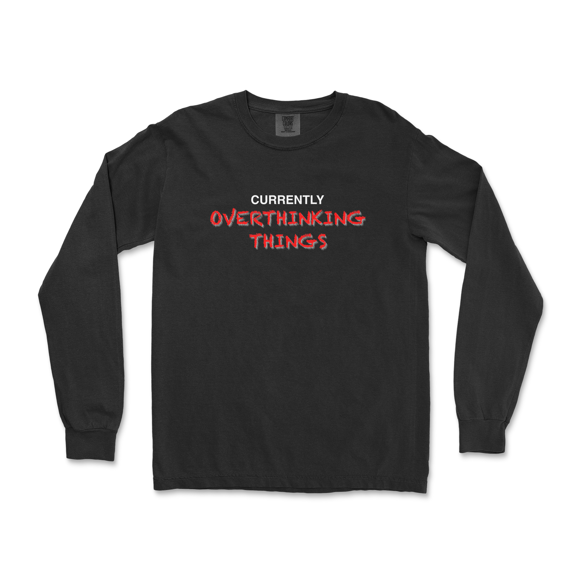 Comfort Colors Long Sleeve For Our Lil Overthinker in Black