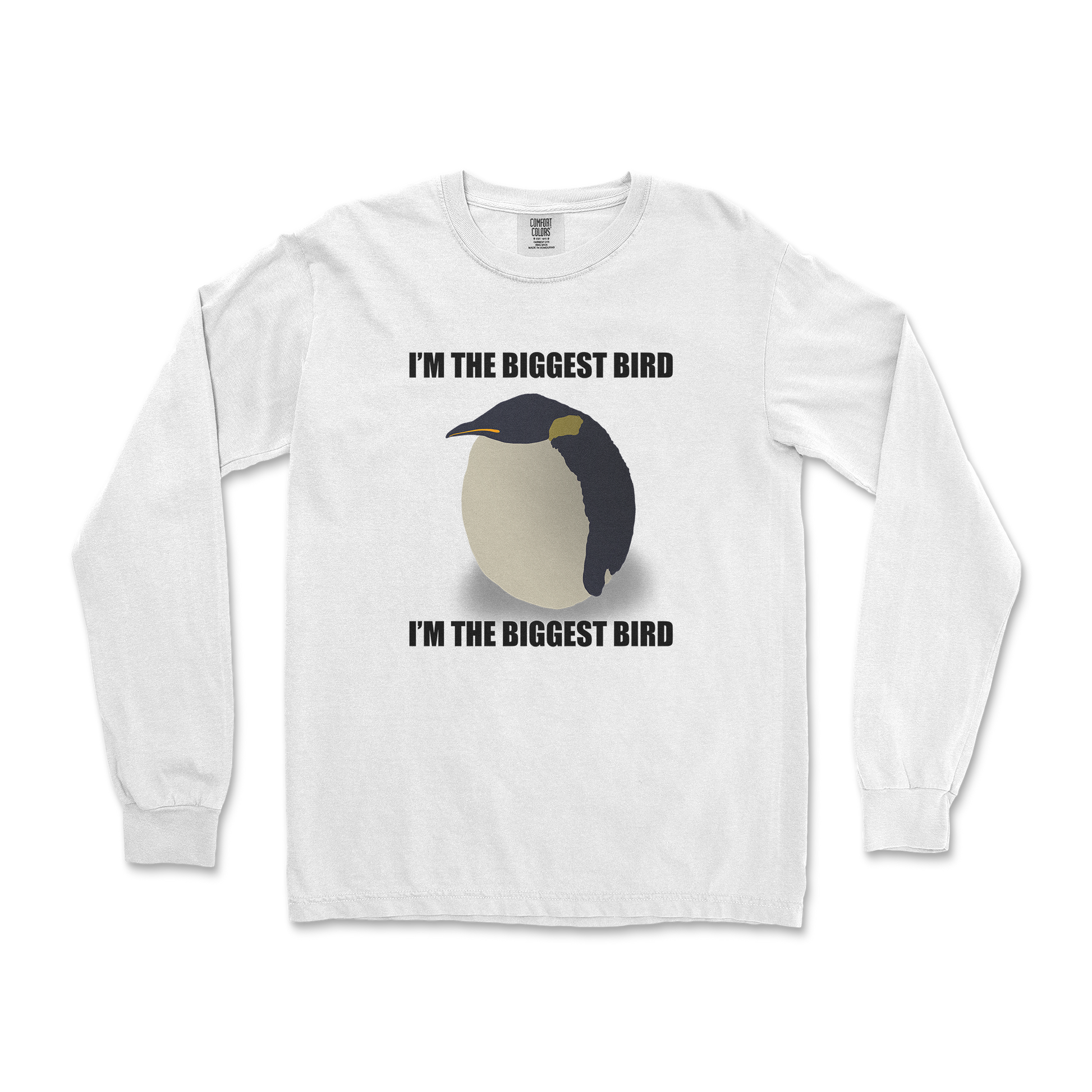 Comfort Colors Long Sleeve I Am The Biggets Bird in White