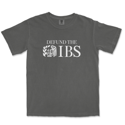 Comfort Colors T-Shirt Defund The IBS in Pepper