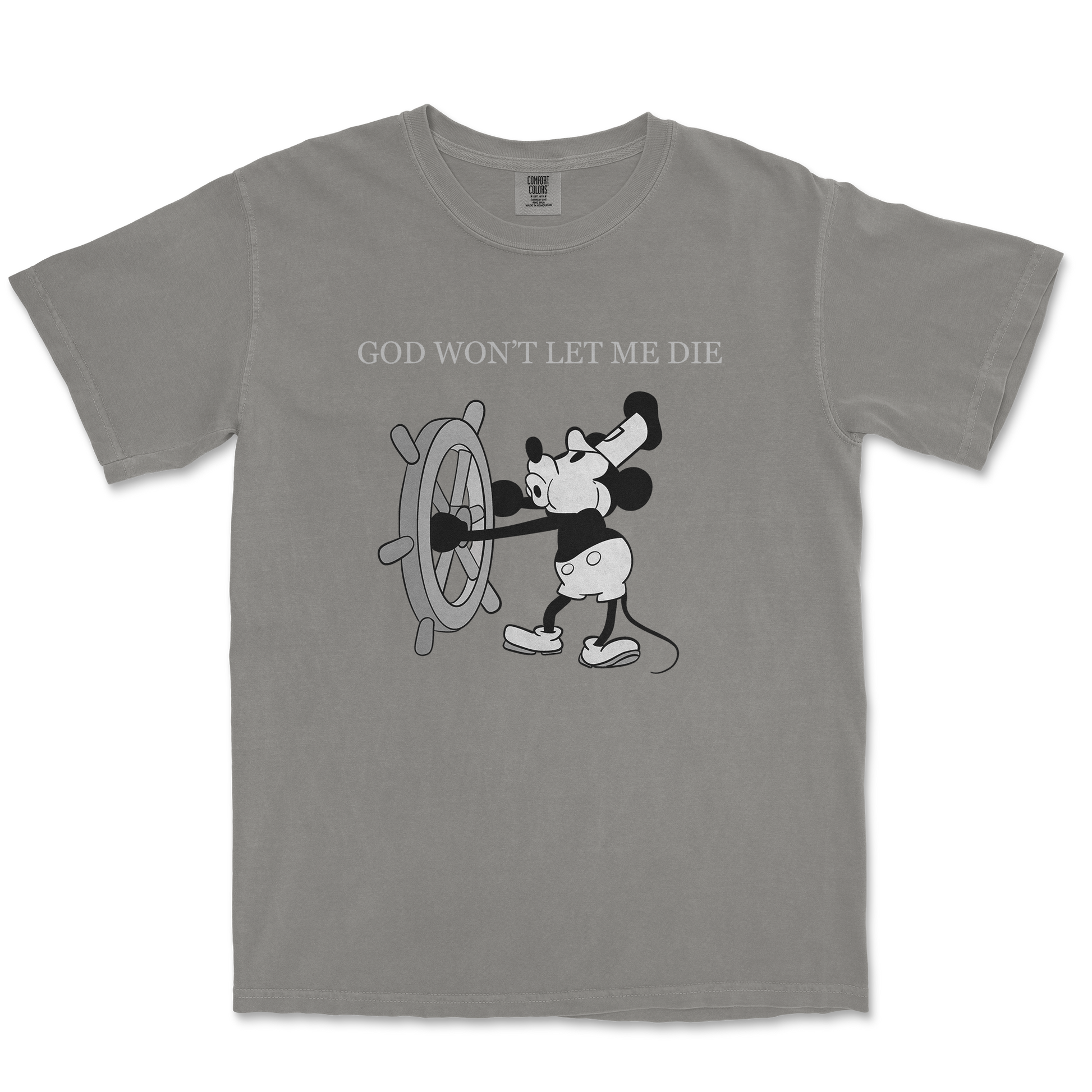 Comfort Colors T-Shirt God Wont Let Me Die in Grey