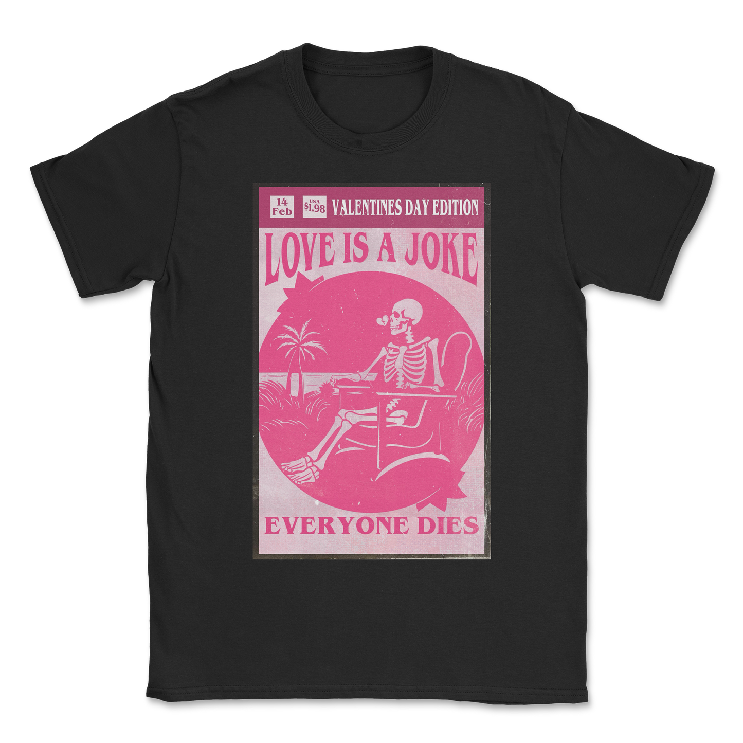 The Nice Shirt T-Shirt Love Is A Joke in Black