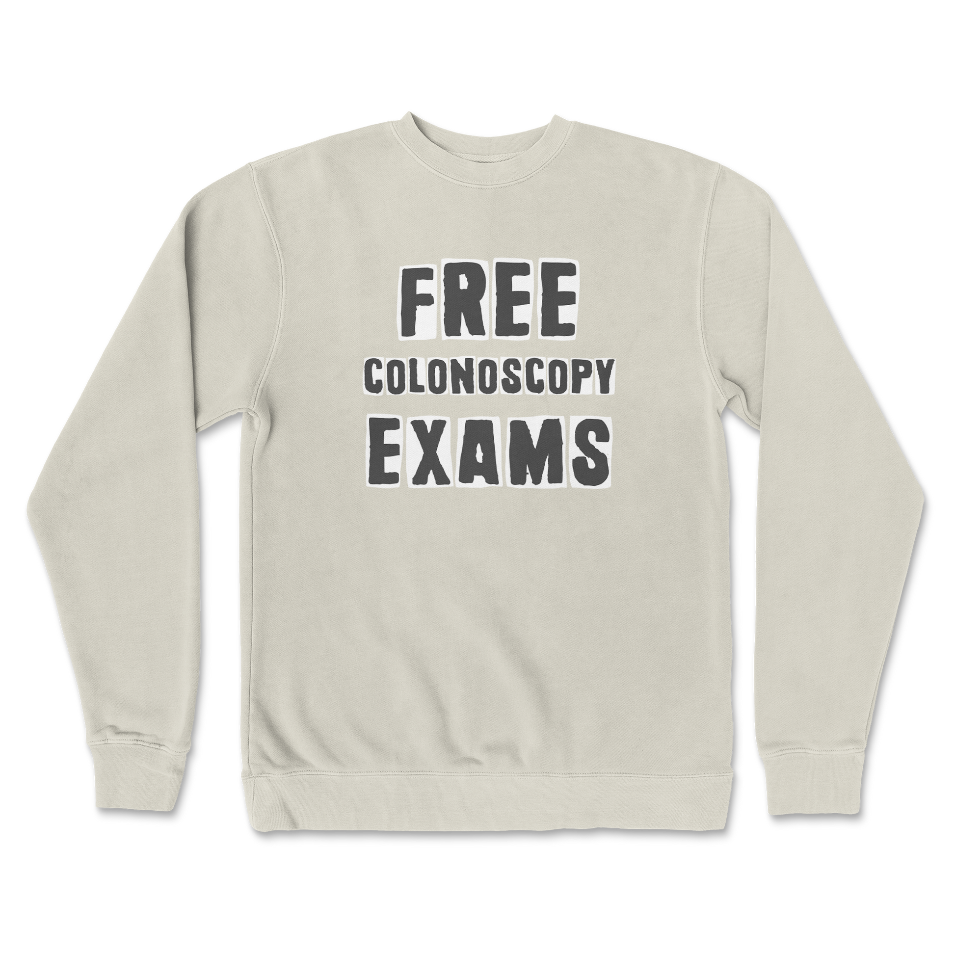 Independent Clothing Co. Crew Neck Free Colonoscopy Exams in Bone