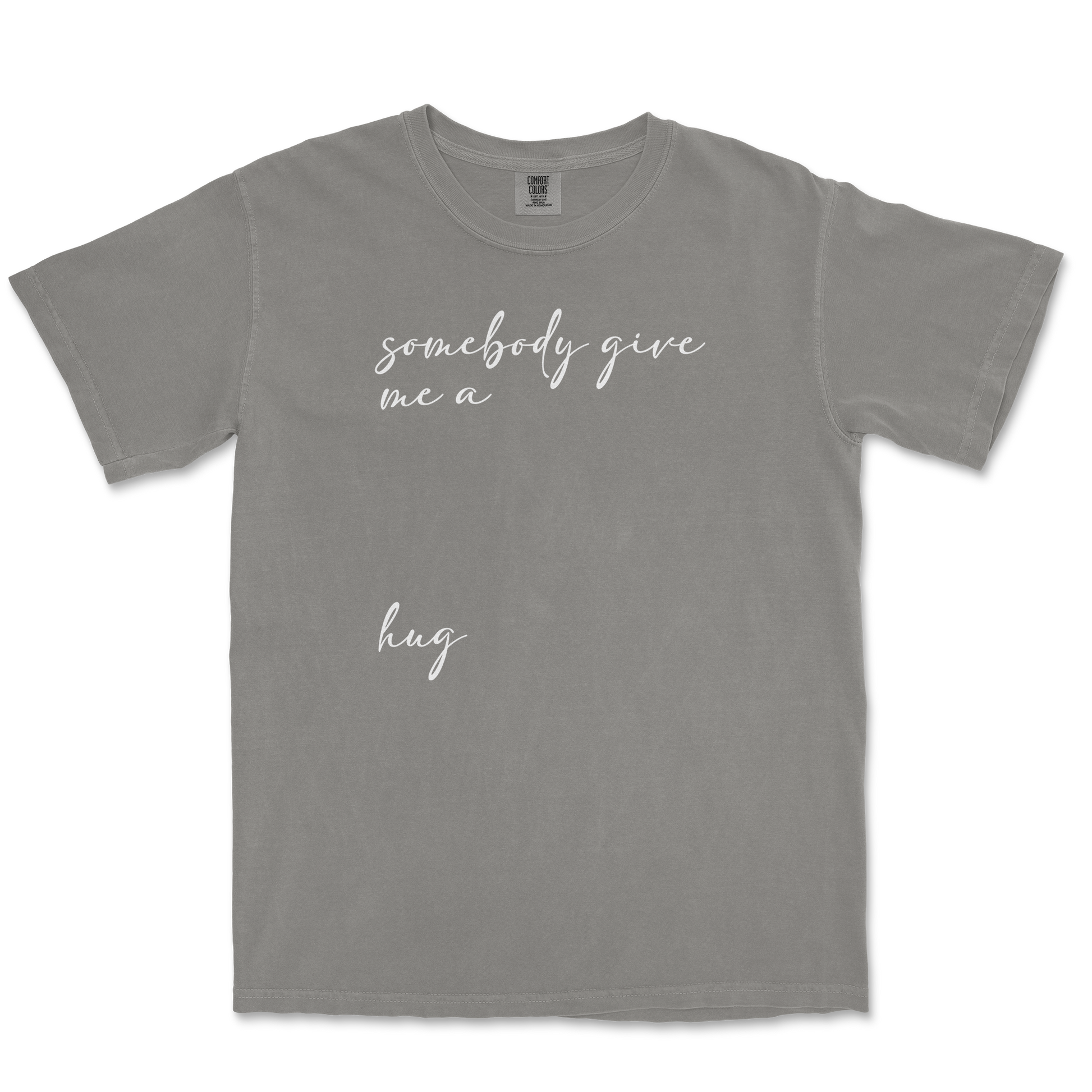 Comfort Colors T-Shirt Hug Me in Grey