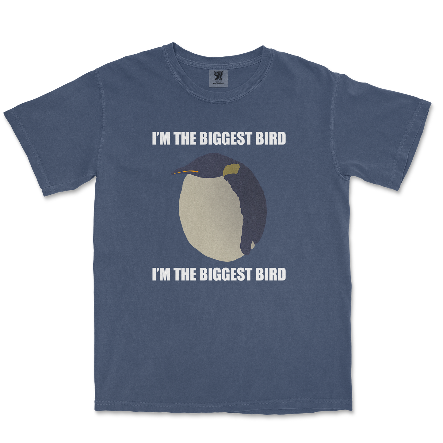 Comfort Colors T-Shirt I Am The Biggets Bird in Midnight