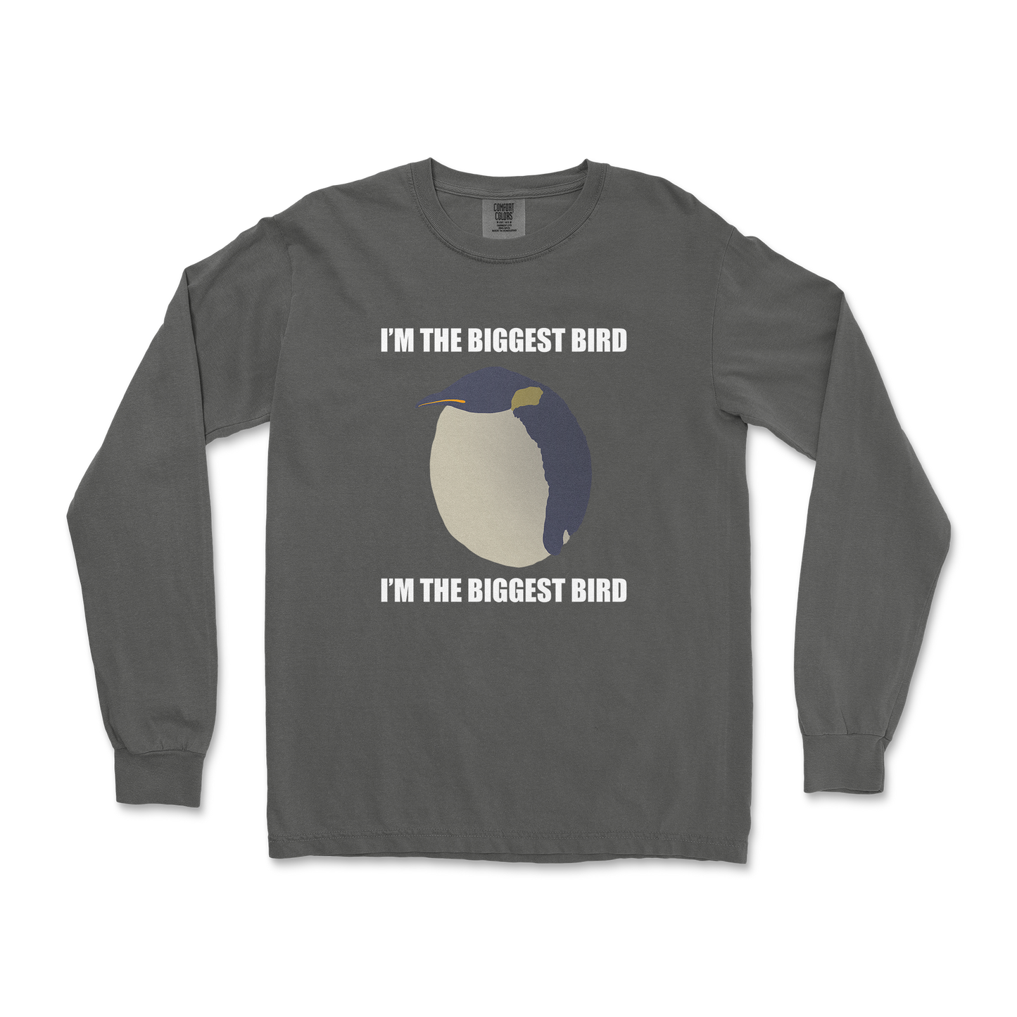 Comfort Colors Long Sleeve I Am The Biggets Bird in Pepper