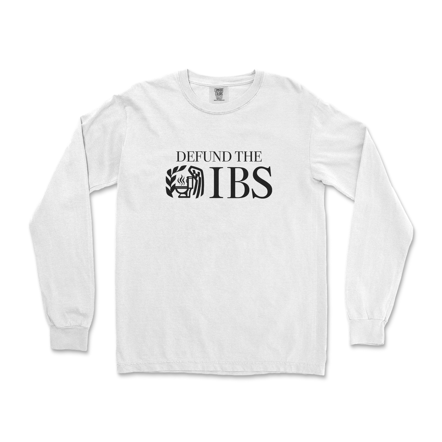 Comfort Colors Long Sleeve Defund The IBS in White