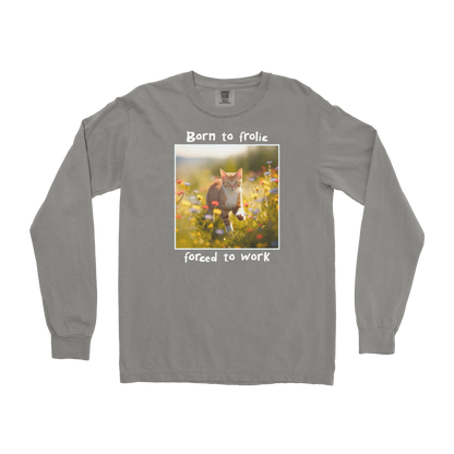 Comfort Colors Long Sleeve Born to Frolic  in Grey