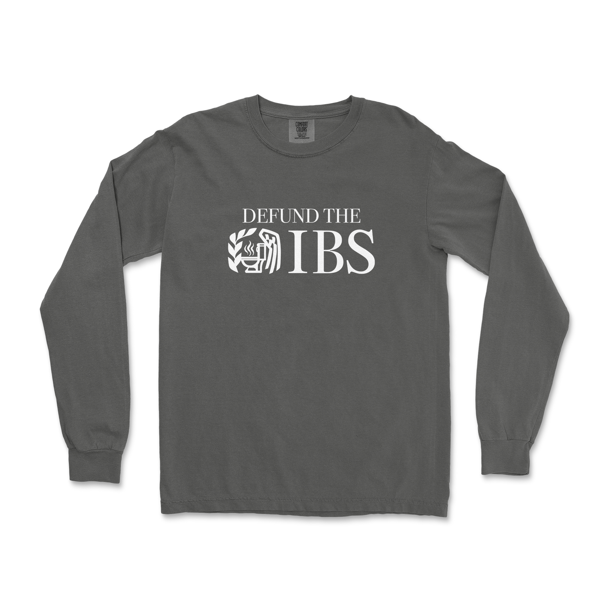 Comfort Colors Long Sleeve Defund The IBS in Pepper