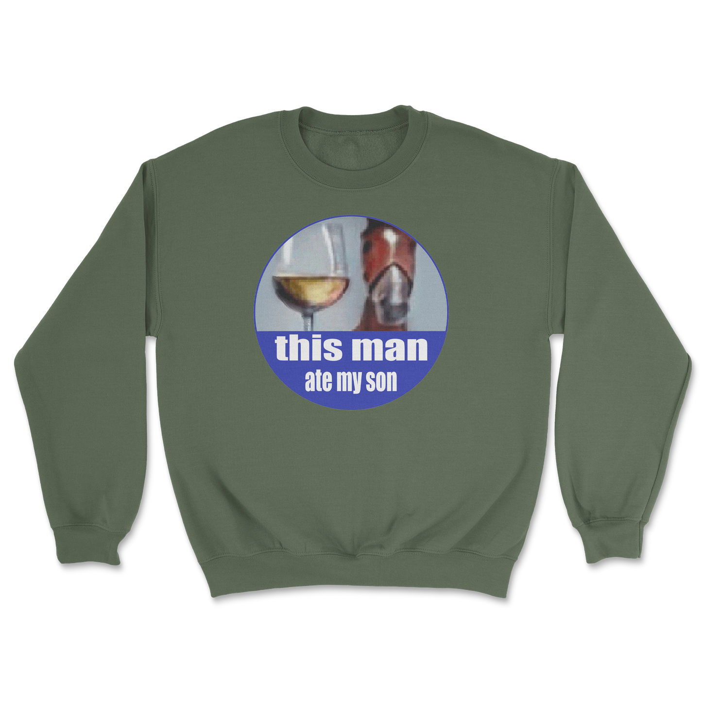 The Nice Shirt Crew Neck This Man Ate My Son  in Military-Green