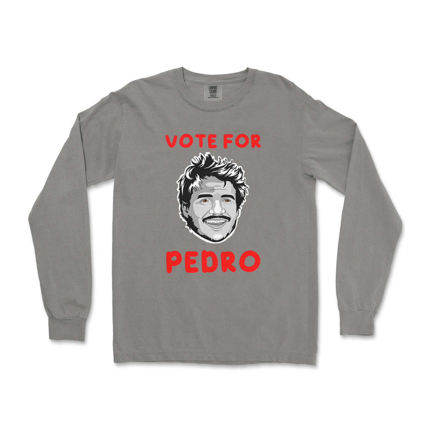 Comfort Colors Long Sleeve Vote For Pedro in Grey