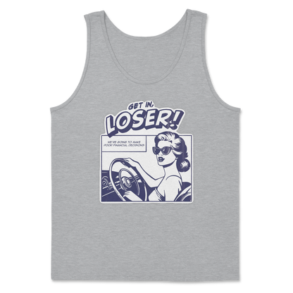 The Nice Shirt Tank Top Get In Loser  in Sports-Grey