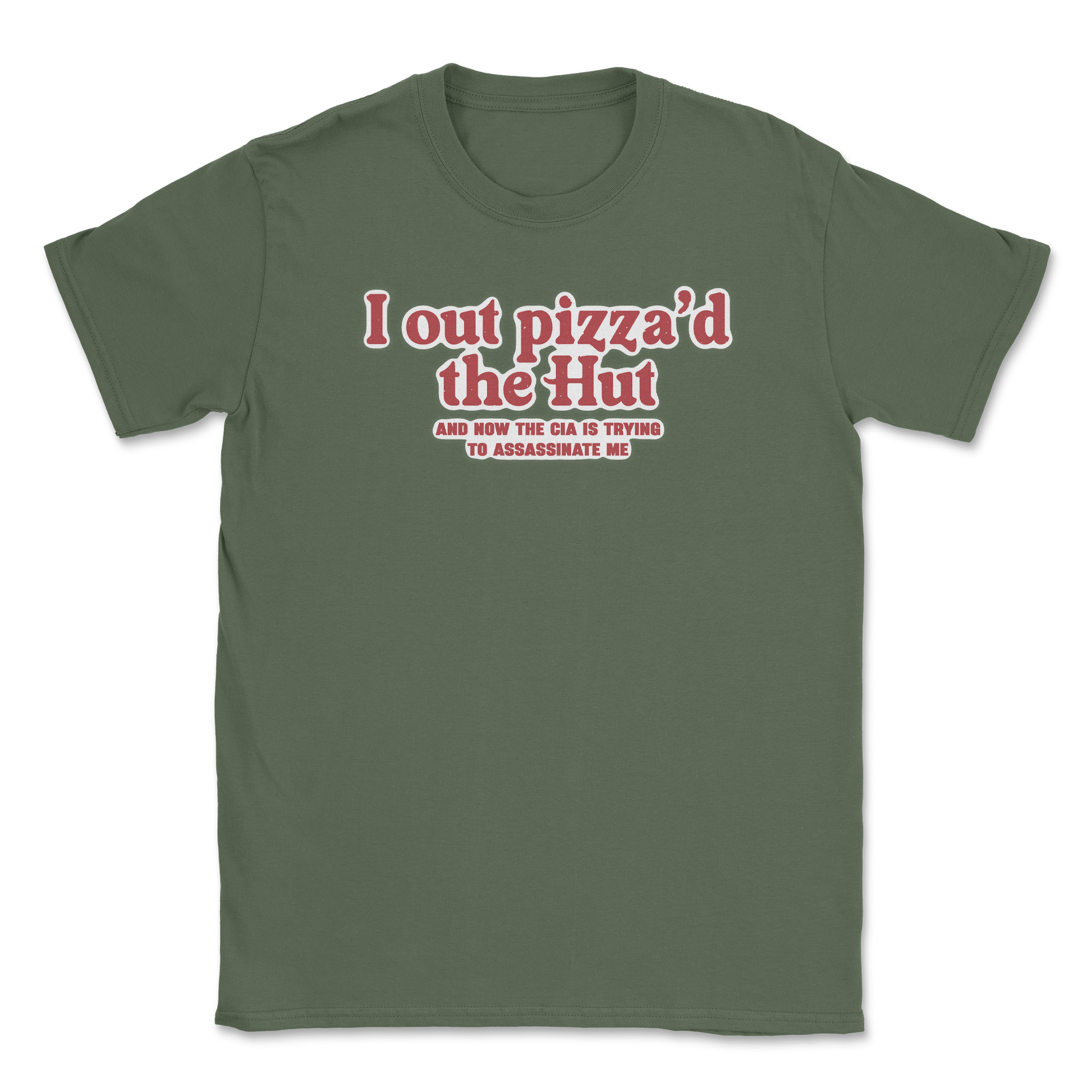 Heavy Blend T-Shirt Out Pizza'd the Hut in Military Green