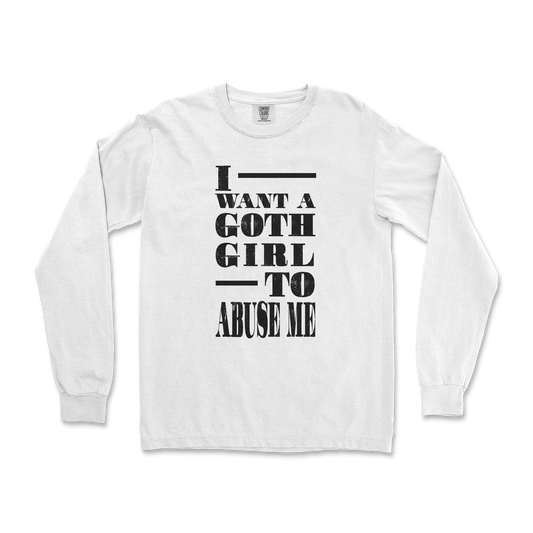 Comfort Colors Long Sleeve I Want A Goth GF in White