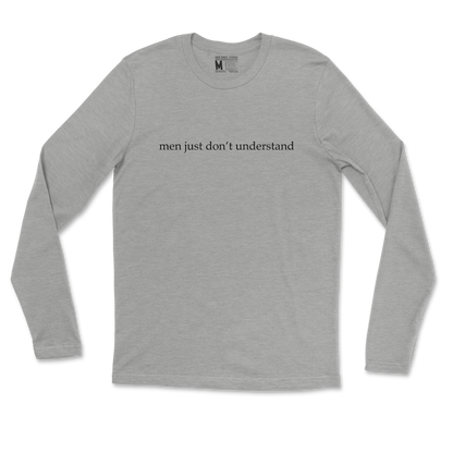 Gildan SoftStyle Long Sleeve Men Dont Understand in Sports Grey