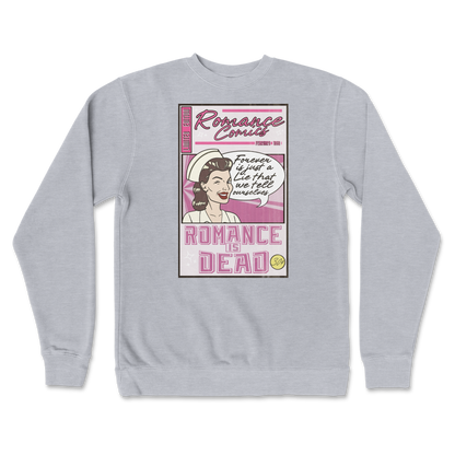 Independent Clothing Co. Crew Neck Romance is Dead in Grey-Heather