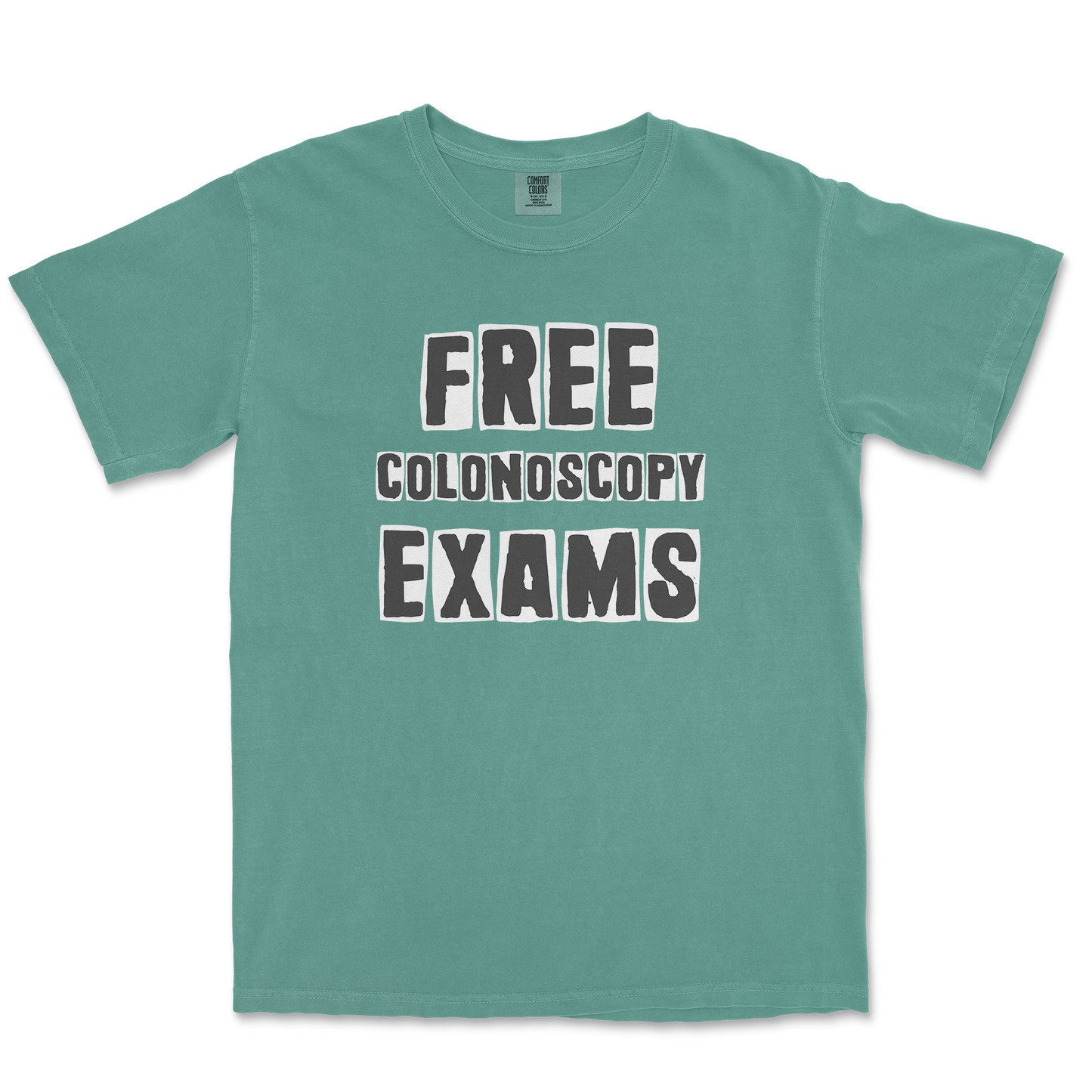 Comfort Colors T-Shirt Free Colonoscopy Exams in LightGreen