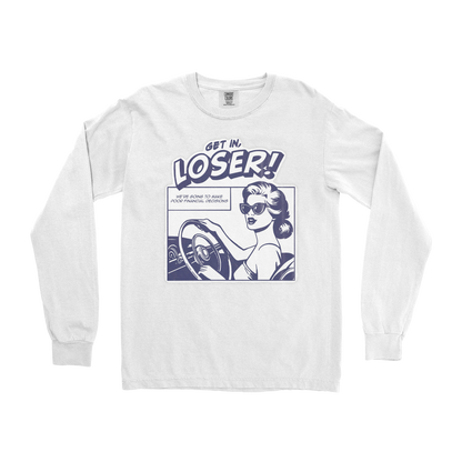 Comfort Colors Long Sleeve Get In Loser  in White