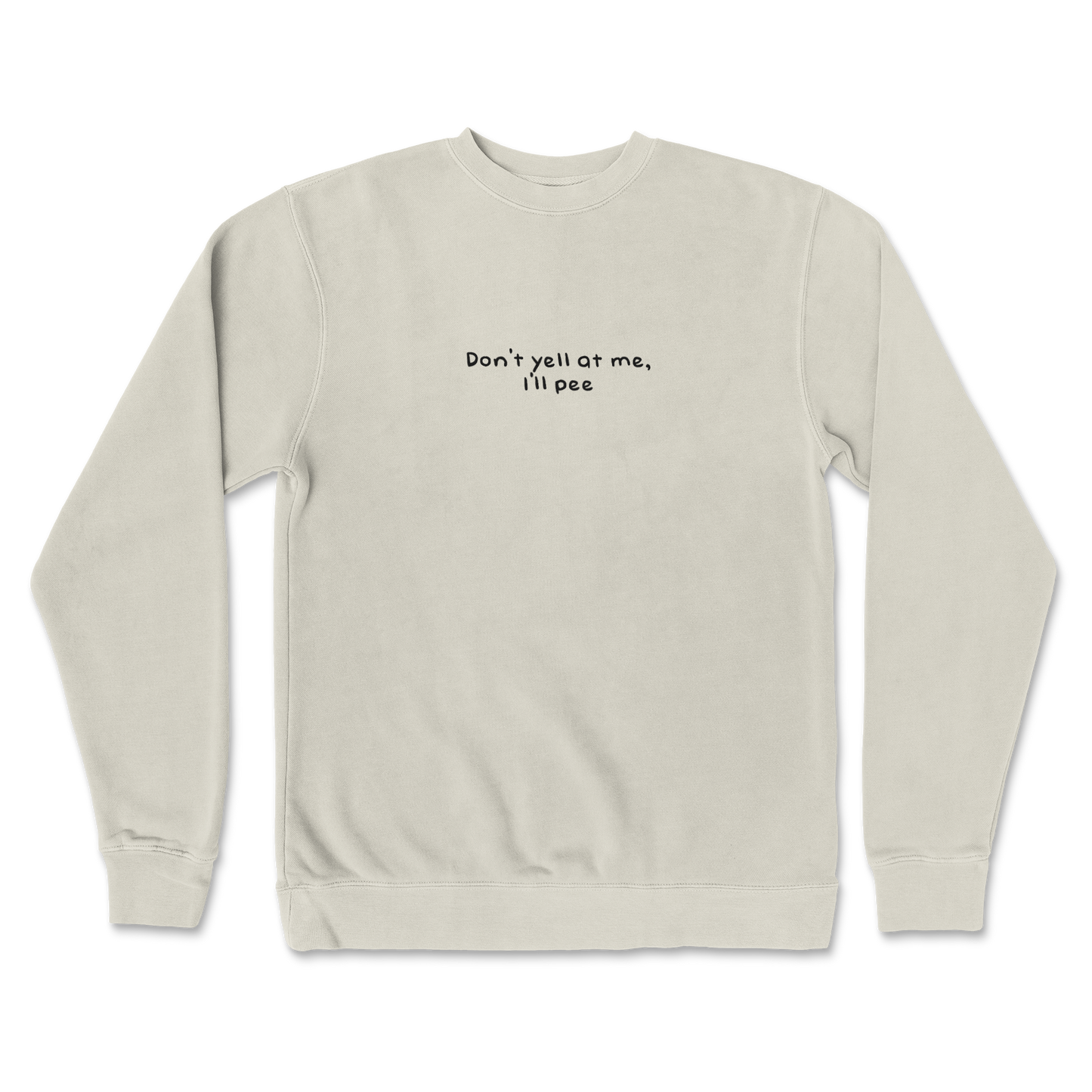 Independent Clothing Co. Crew Neck Dont Yell in Bone