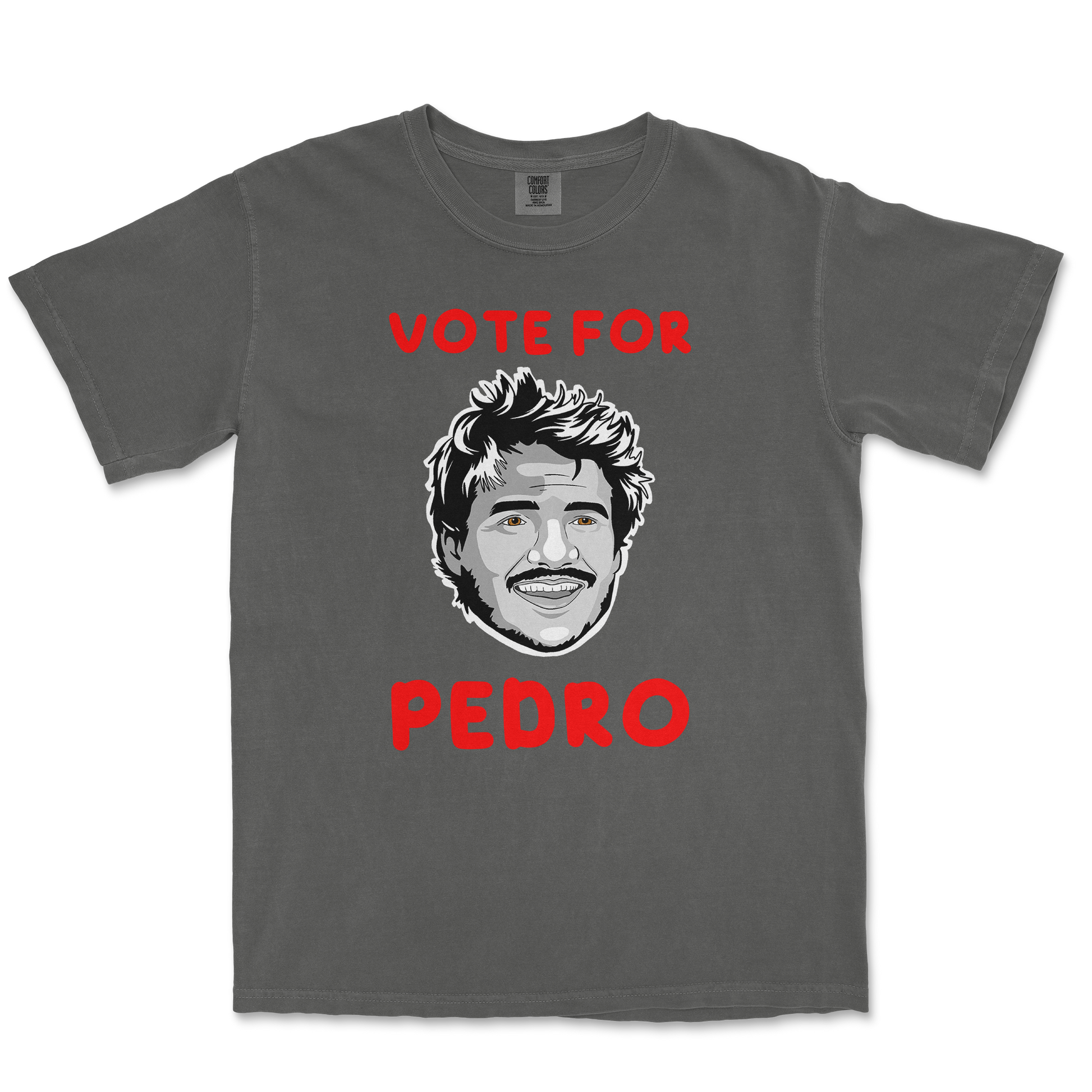 Comfort Colors T-Shirt Vote For Pedro in Pepper